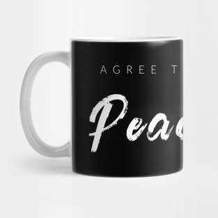 Agree To Disagree Peacefully Mug